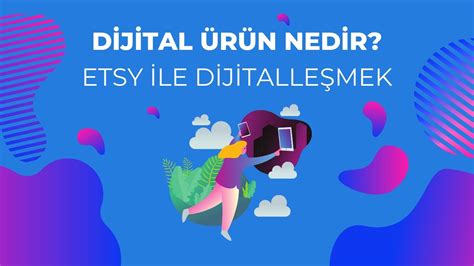 Dijital Ürün Tasarımı ve Satışı