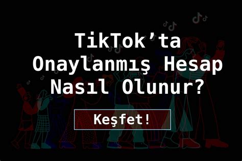 TikTok Hesap Doğrulama Nasıl Yapılır?